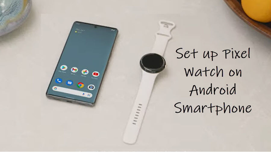 Pixel Watch Android Pairing